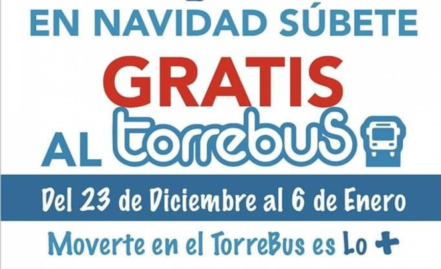 El torrebus sera gratis hasta el 6 de enero